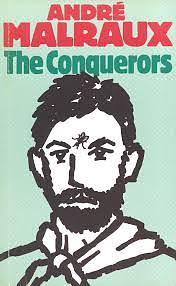 The Conquerors by Herbert R. Lottman, André Malraux, Stephen Becker