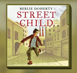 Street Child by Berlie Doherty