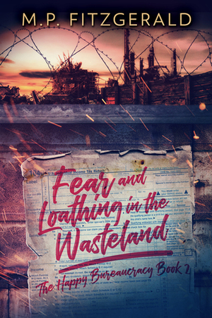 Fear and Loathing in the Wasteland by M.P. Fitzgerald