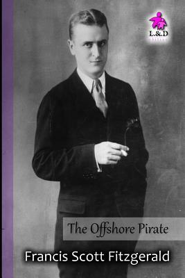 The Offshore Pirate by F. Scott Fitzgerald