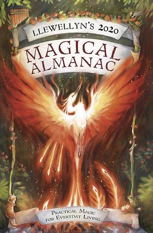 Llewellyn's 2020 Magical Almanac: Practical Magic for Everyday Living by Llewellyn Publications