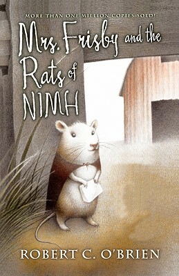 Mrs. Frisby and the Rats of NIMH by Robert C. O'Brien