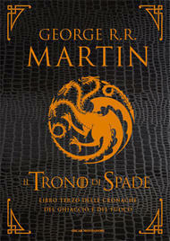 Il Trono di Spade by George R.R. Martin