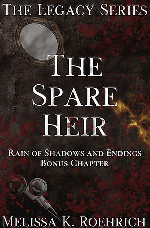 The Spare Heir  by Melissa K. Roehrich