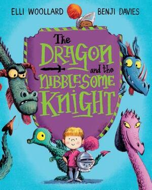 The Dragon and the Nibblesome Knight by Elli Woollard