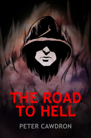 The Road to Hell by Peter Cawdron