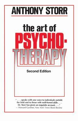 The Art of Psychotherapy by Anthony Storr