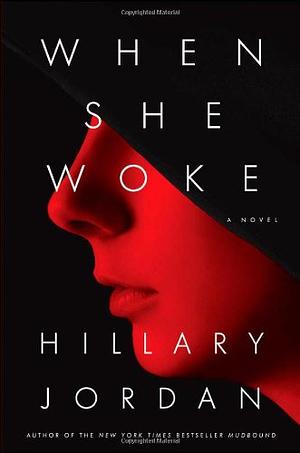 When She Woke by Hillary Jordan