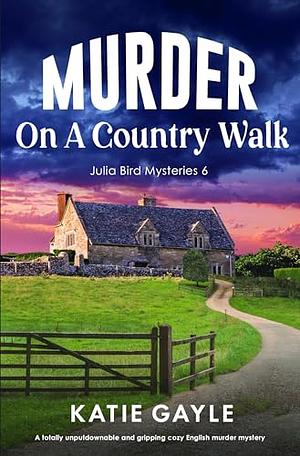 Murder on a Country Walk by Katie Gayle