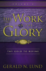 Thy Gold to Refine by Gerald N. Lund