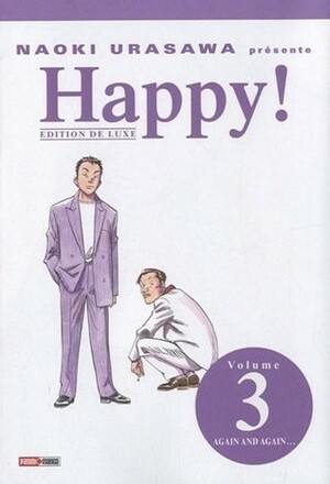 Naoki Urasawa présente: Happy!, Volume 3: Again and again... by Arnaud Takahashi, Naoki Urasawa