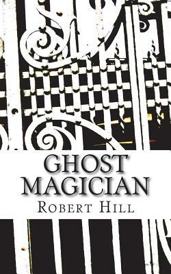 Ghost Magician: GM by Robert Hill, Boy Microphone Ghost