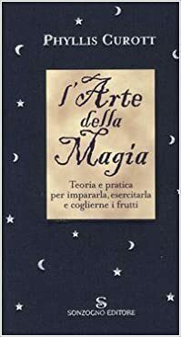 L'arte della magia by Phyllis Curott