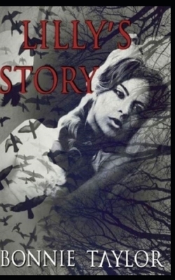 Not Forgotten: Lilly's Story by Bonnie J. Taylor