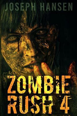 Zombie Rush 4 by Joseph Hansen