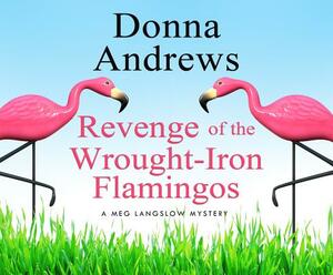 Revenge of the Wrought-Iron Flamingos by Donna Andrews