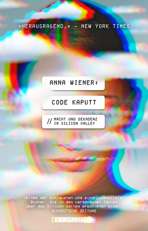 Code kaputt by Anna Wiener