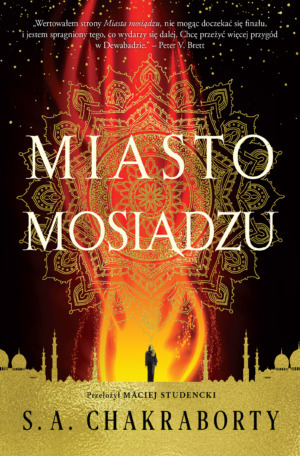 Miasto mosiądzu by S.A. Chakraborty