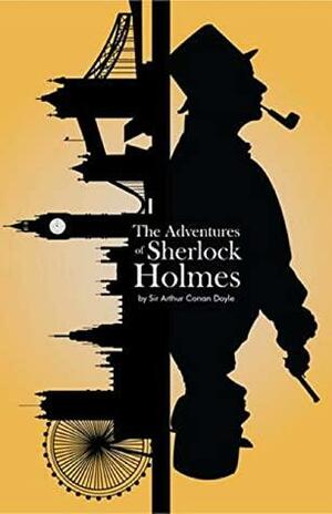 The Adventures of Sherlock Holm by Arthur Conan Doyle