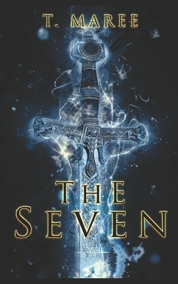 The Seven by T. Maree
