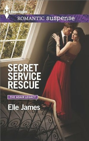Secret Service Rescue by Elle James