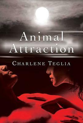 Animal Attraction by Charlene Teglia