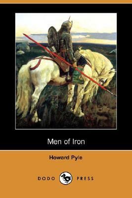 Men of Iron (Dodo Press) by Howard Pyle