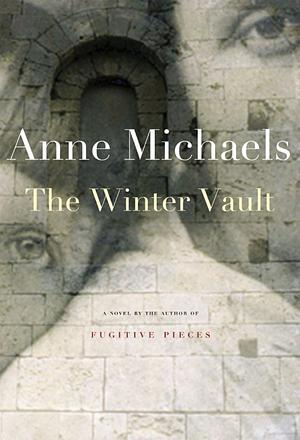 The Winter Vault by Anne Michaels