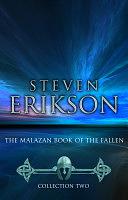 The Malazan Book of the Fallen - Collection 2: Memories Of Ice, House Of Chains by Steven Erikson