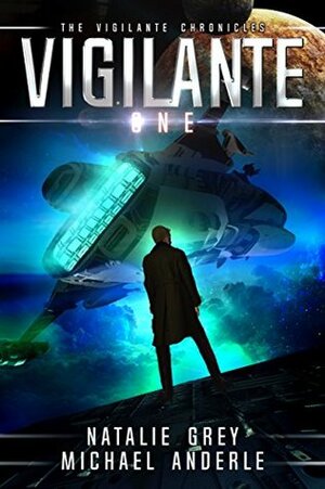 Vigilante: Age of Expansion by Michael Anderle, Natalie Grey