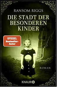 Die Stadt der besonderen Kinder by Ransom Riggs