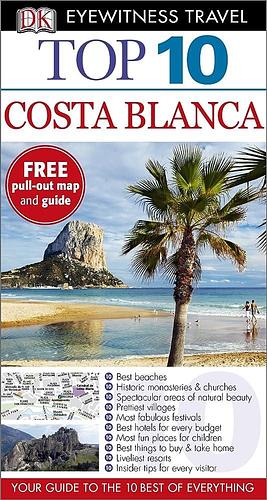 Top 10 Costa Blanca by Mary-Ann Gallagher, DK Eyewitness