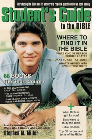Student's Guide To The Bible by Stephen M. Miller