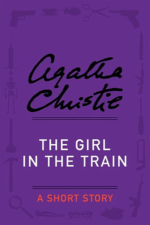 The Girl in the Train by Agatha Christie