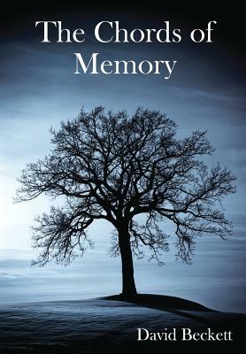 The Chords of Memory by David Beckett