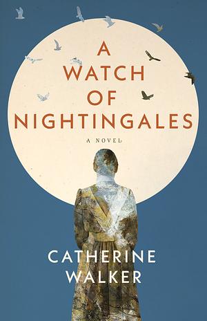 A Watch of Nightingales  by Catherine Walker
