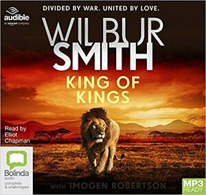 King of Kings: 1 (Ballantyne) by Wilbur Smith