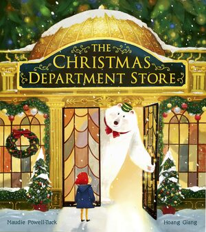 The Christmas Department Store by Maudie Powell-Tuck