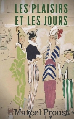 Les plaisirs et les jours by Marcel Proust