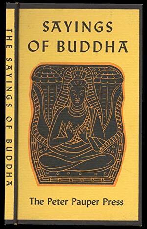 Sayings Of Buddha by Gautama Buddha