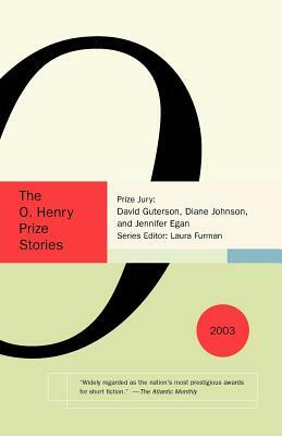 The O. Henry Prize Stories 2003 by 