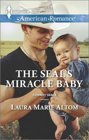 The SEAL's Miracle Baby by Laura Marie Altom