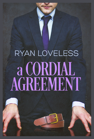 A Cordial Agreement by Ryan Loveless