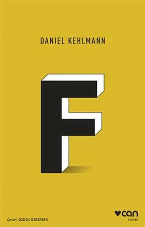 F by Daniel Kehlmann