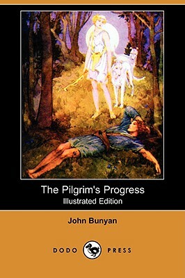 The Pilgrim's Progress (Illustrated Edition) (Dodo Press) by John Bunyan