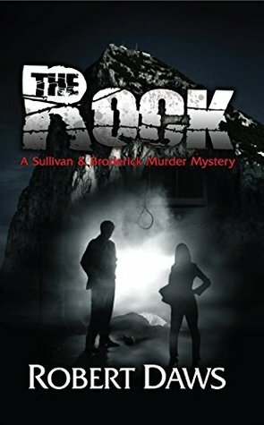 The Rock: Murders In The Sun by Robert Daws