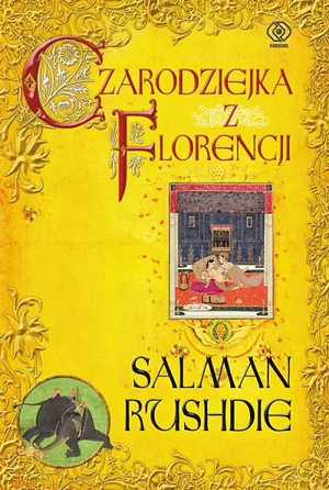 Czarodziejka z Florencji by Salman Rushdie