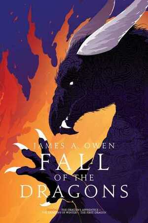 Fall of the Dragons: The Dragon's Apprentice; The Dragons of Winter; The First Dragon by James A. Owen
