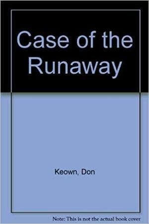 Case of the Runaway by Don Keown, Econo-Clad Books