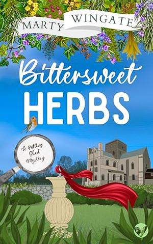 Bittersweet Herbs by Marty Wingate